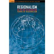 Regionalism in the Age of Globalism Vol. 2 : Forms of Regionalism