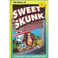The Story of Sweet the Skunk