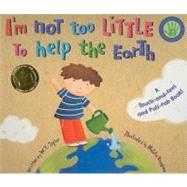 I'm Not Too Little to Help the Earth