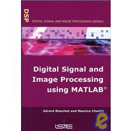 Digital Signal and Image Processing Using MATLAB