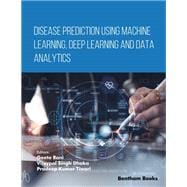 Disease Prediction using Machine Learning, Deep Learning and Data Analytics