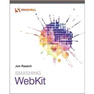 Smashing Webkit