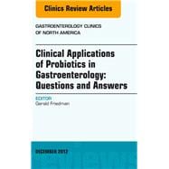 Clinical Applications of Probiotics in Gastroenterology: Questions and Answers