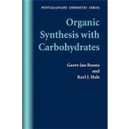 ORGANIC SYNTHESIS WITH CARBOHYDRATES