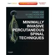 Minimally Invasive Percutaneous Spinal Techniques