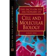 The Facts on File Dictionary of Cell and Molecular Biology