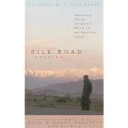 Silk Road Stories : Amazing Tales of God's Work in an Ancient Land