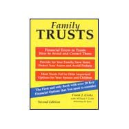Family Trusts : Financial Errors in Trusts--How to Avoid and Correct Them, Provide for Your Family, Save Taxes, Protect Your Assests and Avoid Probate
