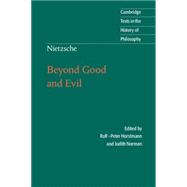 Nietzsche: Beyond Good and Evil: Prelude to a Philosophy of the Future