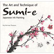 The Art and Technique of Sumi-e Japanese Ink Painting