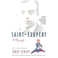 Saint-Exupery A Biography
