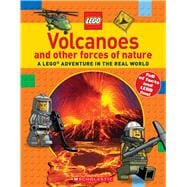 Volcanoes and other Forces of Nature (LEGO Nonfiction) A LEGO Adventure in the Real World