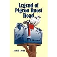 Legend of Pigeon Roost Road