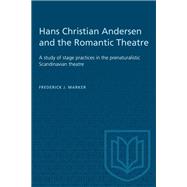 Hans Christian Andersen and the Romantic Theatre
