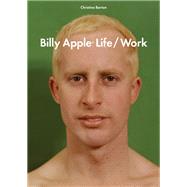 Billy Apple®: Life/Work