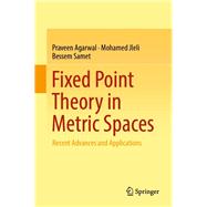Fixed Point Theory in Metric Spaces