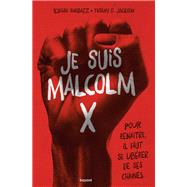 Je suis Malcolm X