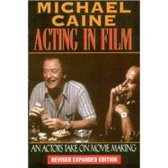 Kindle Book: Acting in Film An Actor's Take on Movie Making B00CKNWAM6