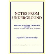 Notes from Underground : Webster's Spanish Thesaurus Edition