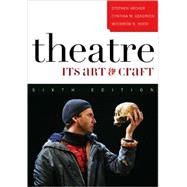 Theatre Its Art and Craft