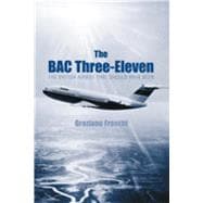The BAC Three-Eleven The Airbus That Should Have Been
