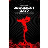 When Is Judgment Day?: The Rise and Fall of the United States