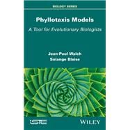 Phyllotaxis Models A Tool for Evolutionary Biologists book cover, ISBN 9781786309136