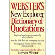 Webster's New Explorer Dictionary of Quotations