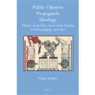 Public Opinion, Propaganda, Ideology