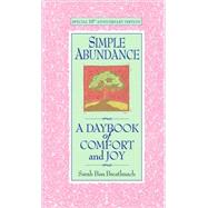 Simple Abundance : A Daybook of Comfort of Joy