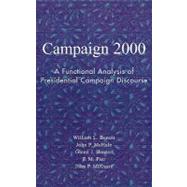 Campaign 2000 A Functional Analysis of Presidential Campaign Discourse