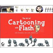 The Art of Cartooning with Flash<sup><small>TM</small></sup>: The Twinkle Guide to Flash Character Animation