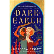 Dark Earth A Novel