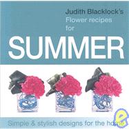 Judith Blacklock's Flower Recipes for Summer