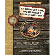Smokehouse Ham, Spoon Bread & Scuppernong Wine