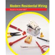 Modern Residential Wiring: Based on the 2002 NEC