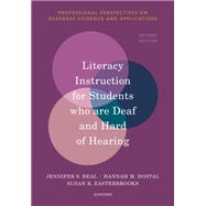 Literacy Instruction for Students Who are Deaf and Hard of Hearing