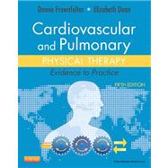Cardiovascular and Pulmonary Physical Therapy: Evidence to Practice