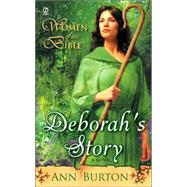 Women of the Bible: Deborah's Story: A Novel