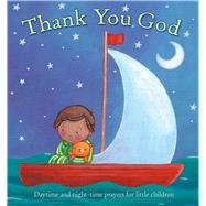 Thank You God Daytime and Night-time Prayers for Little Children