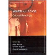 Youth Justice : Critical Readings