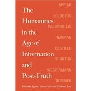 The Humanities in the Age of Information and Post-truth