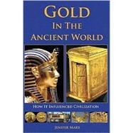 Gold in the Ancient World