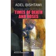 Times of Death and Roses