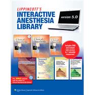 The Lippincott Interactive Anesthesia Library on DVD-ROM Version 5.0