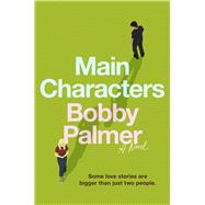 Main Characters A Novel book cover, ISBN 9780316599139