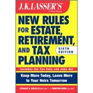JK Lasser's New Rules for Estate, Retirement, and Tax Planning