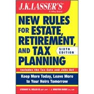 JK Lasser's New Rules for Estate, Retirement, and Tax Planning,9781119559139