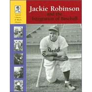 Jackie Robinson And the Integration of Baseball