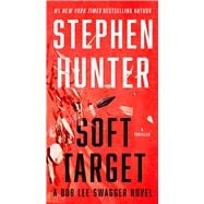 Soft Target A Thriller